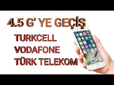 4.5 g nasıl geçilir turkcell iphone